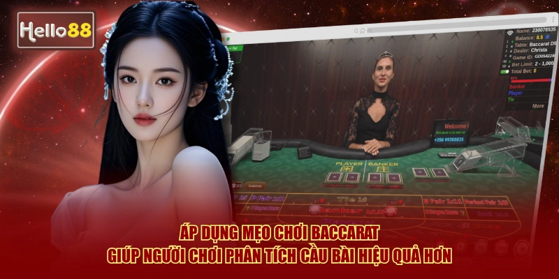 Áp dụng mẹo chơi baccarat giúp người chơi phân tích cầu bài hiệu quả hơn