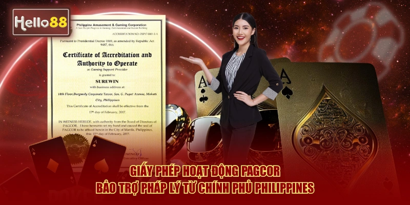 Giấy phép hoạt động PAGCOR - Bảo trợ pháp lý từ chính phủ Philippines