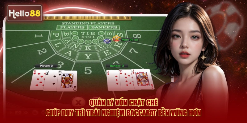 Quản lý vốn chặt chẽ giúp duy trì trải nghiệm baccarat bền vững hơn