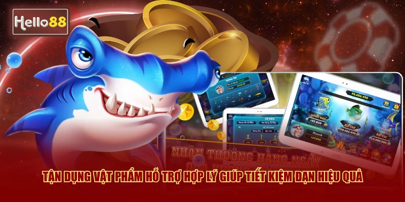 Tận dụng vật phẩm hỗ trợ hợp lý giúp tiết kiệm đạn hiệu quả
