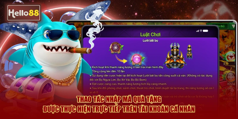 Thao tác nhập mã quà tặng được thực hiện trực tiếp trên tài khoản cá nhân