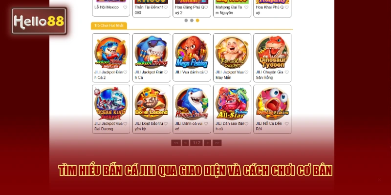 Tìm hiểu Bắn cá Jili Hello88 qua giao diện và cách chơi cơ bản
